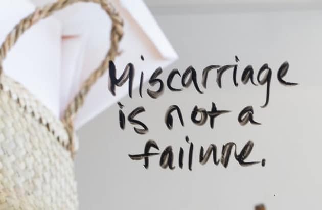 Miscarriage is not a failure.