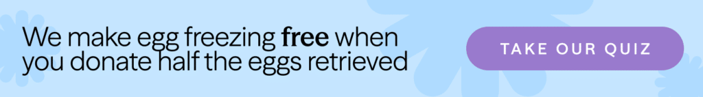 We make egg freezing free when you donate half the eggs retrieved